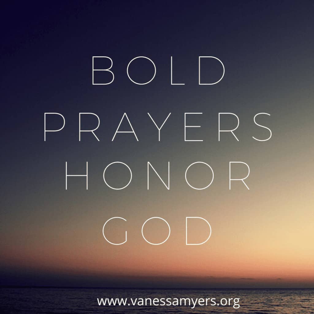 Bold Prayers Honor God - Family Faith Builders