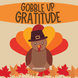 Gobble Up Gratitude - Family Faith Builders